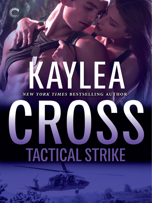 Title details for Tactical Strike by Kaylea Cross - Wait list